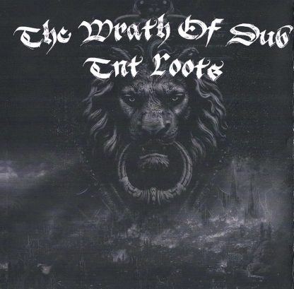 TNT Roots - The Wrath Of Dub