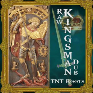 Raw Kingsman Dub - TNT Roots